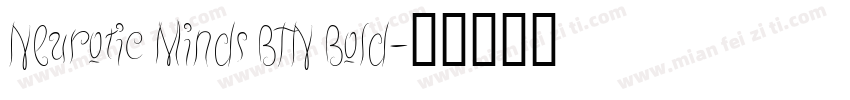 Neurotic Minds BTN Bold字体转换